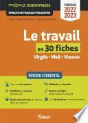Le travail en 30 fiches - Epreuve de Français-Philosophie - Prépas scientifiques - Concours 2022-2023