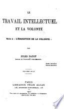 Le travail intellectuel et la volonté