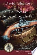 Le Trésor du papillon de fer