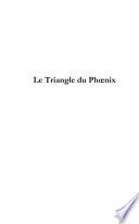 Le Triangle Du Phoenix Tome 3