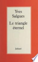 Le triangle éternel