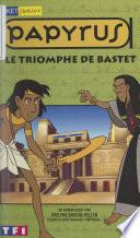 Le triomphe de Bastet