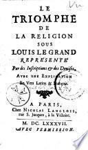 Le triomphe de la religion sous Louis le Grand