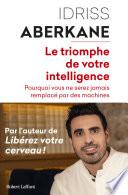 Le Triomphe de votre intelligence
