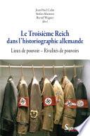 Le Troisième Reich dans l'historiographie allemande