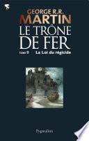 Le Trône de Fer (Tome 9) - La loi du régicide