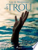 Le Trou