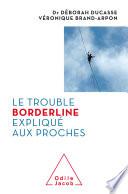Le Trouble borderline expliqué aux proches