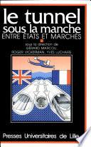 Le Tunnel sous la manche entre états et marchés