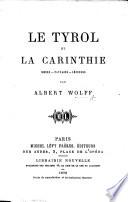 Le Tyrol et la Corinthie. Mœurs-paysages-légendes