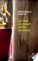 Le vase où meurt cette verveine
