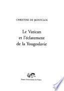 Le Vatican et l'éclatement de la Yougoslavie