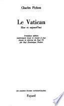 Le Vatican, hier et aujourd'hui