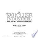 Le Vaucluse industriel