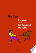 Le Veau suivi de Le Coureur de fond