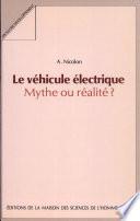 Le véhicule électrique : mythe ou réalité ?