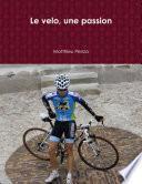 Le velo, une passion
