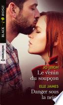 Le venin du soupçon - Danger sous la neige