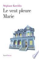 Le vent pleure Marie