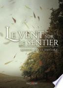 Le vent sur le sentier