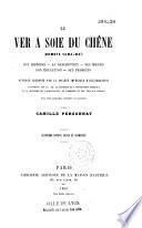 Le ver a soie du chêne (Bombyx Yama-Maï)...