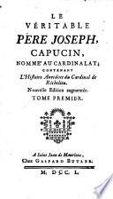Le veritable Pere Joseph, Capuchin, nomme' au cardinalat