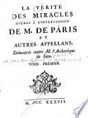 Le Verité des Miracles opérés par l'intercession de Franciscus M. de Paris