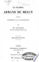 Le vicomte Armand de Melun, d'après ses memoires et sa correspondance