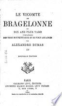 Le vicomte de Bragelonne, ou, dix ans plus tard