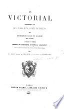 Le Victorial chronique de don Pedro Nino, comte de Buelna (1379-1449). Trad. de l' espagnol avec une introd. et des notes hist origes par le comte Albert de Circourt et le comte de Puymaigre