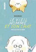 Le vieil homme et son chat (Tome 1) - n'ont plus peur des chiens