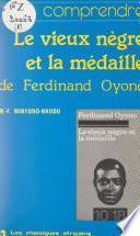 Le vieux nègre et la médaille, de Ferdinand Oyono