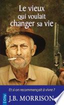 Le vieux qui voulait changer de vie