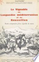 Le vignoble du Languedoc méditerranéen et du Roussillon