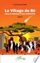 Le village de Bô sous la menace d'une météorite