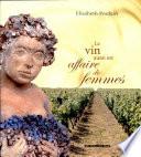 Le vin aussi est affaire de femmes