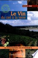 Le vin, du ciel à la terre