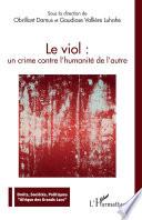 Le viol : un crime contre l'humanité de l'autre