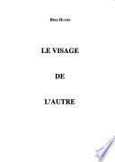 Le visage de l'autre