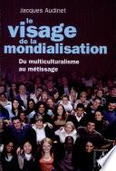 Le visage de la mondialisation