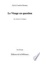 Le visage en question