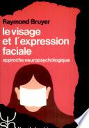 Le visage et l'expression faciale