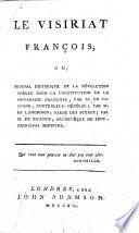Le visiriat françois ou journal historique de la révolution opérée dans la constitution de la monarchie françoise