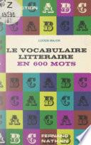Le vocabulaire littéraire en 600 mots
