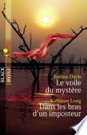 Le voile du mystère - Dans les bras d'un imposteur (Harlequin Black Rose)
