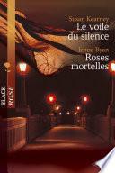 Le voile du silence - Roses mortelles (Harlequin Black Rose)