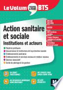 Le Volum' BTS - Action sanitaire et sociale : institutions et acteurs - 6e édition - Révision