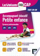 Le Volum' CAP - Accompagnant éducatif Petite enfance - Révision et Entraînement