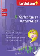 Le Volum' Techniques notariales - 2e édition