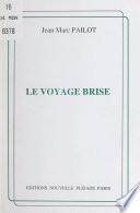 Le voyage brisé